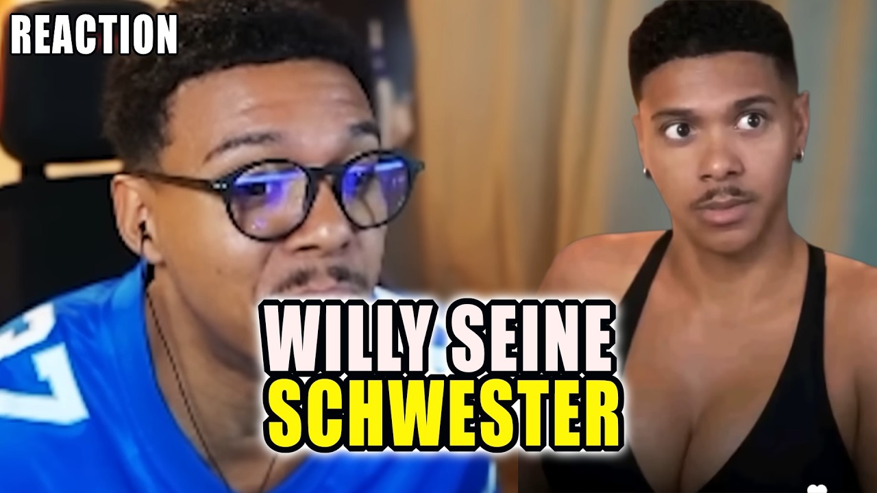 WILLY SEINE ZWILLINGSSCHWESTER - Reaction