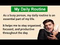 My Daily Routine | Learn English Through Story | English Learning | Listen & Practice