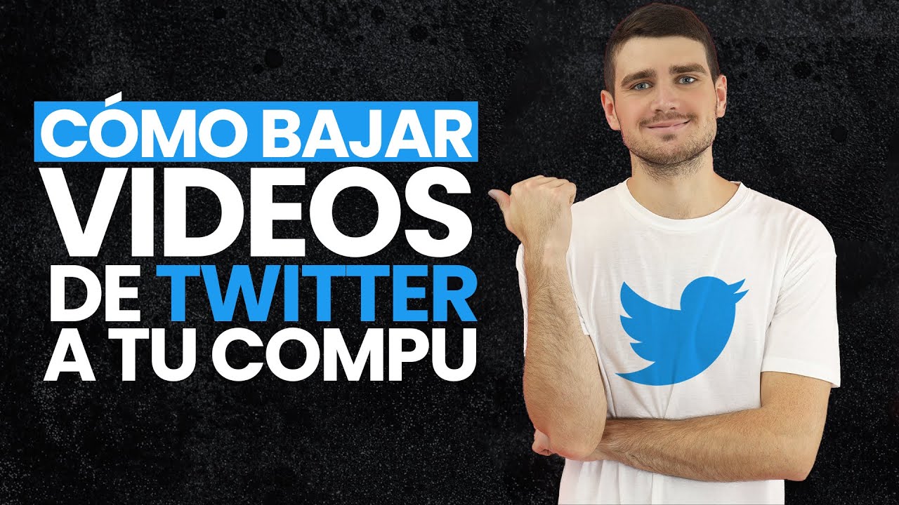  c mo bajar videos de twitter f cil y sin riesgos 2022 youtube