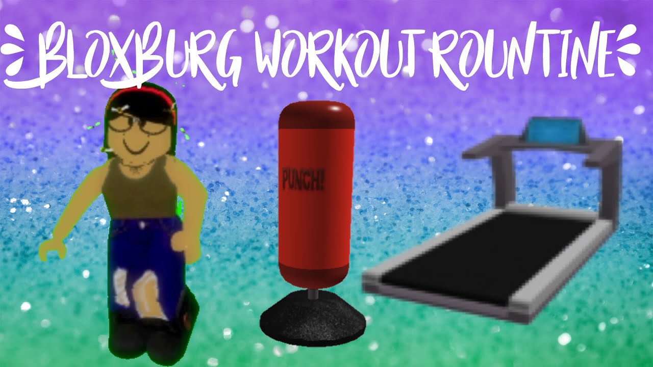 Bloxburg Workout Rountine YouTube