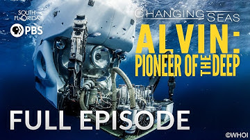 Alvin: Pioneer of the Deep - Full Episode