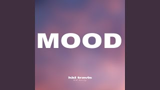 MOOD - Kid Travis