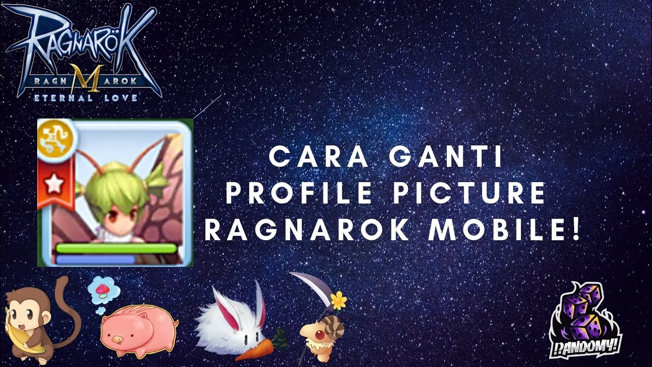 Ragnarok Mobile Eternal Love Ganti PP? Gimana Carannya? Yuk Liat Disini ! - YouTube