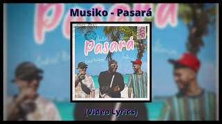 Vignette de la vidéo "Musiko - Pasará Ft Indiomar & Gabriel Rodriguez EMC (Vídeo Lyrics/Letra)"