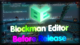 Before Release - Blockman Editor [FROM 2018]