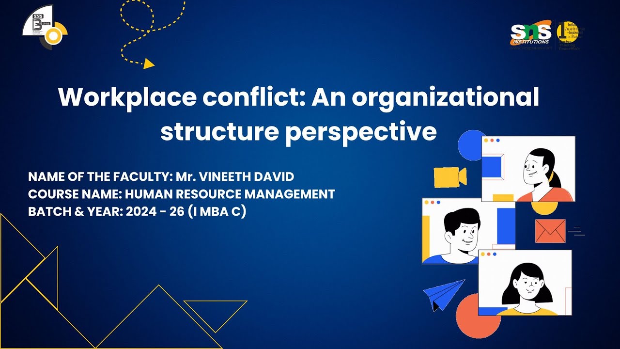 Workplace conflict: An organizational structure perspective | HRM | SNS INSTITUTIONS