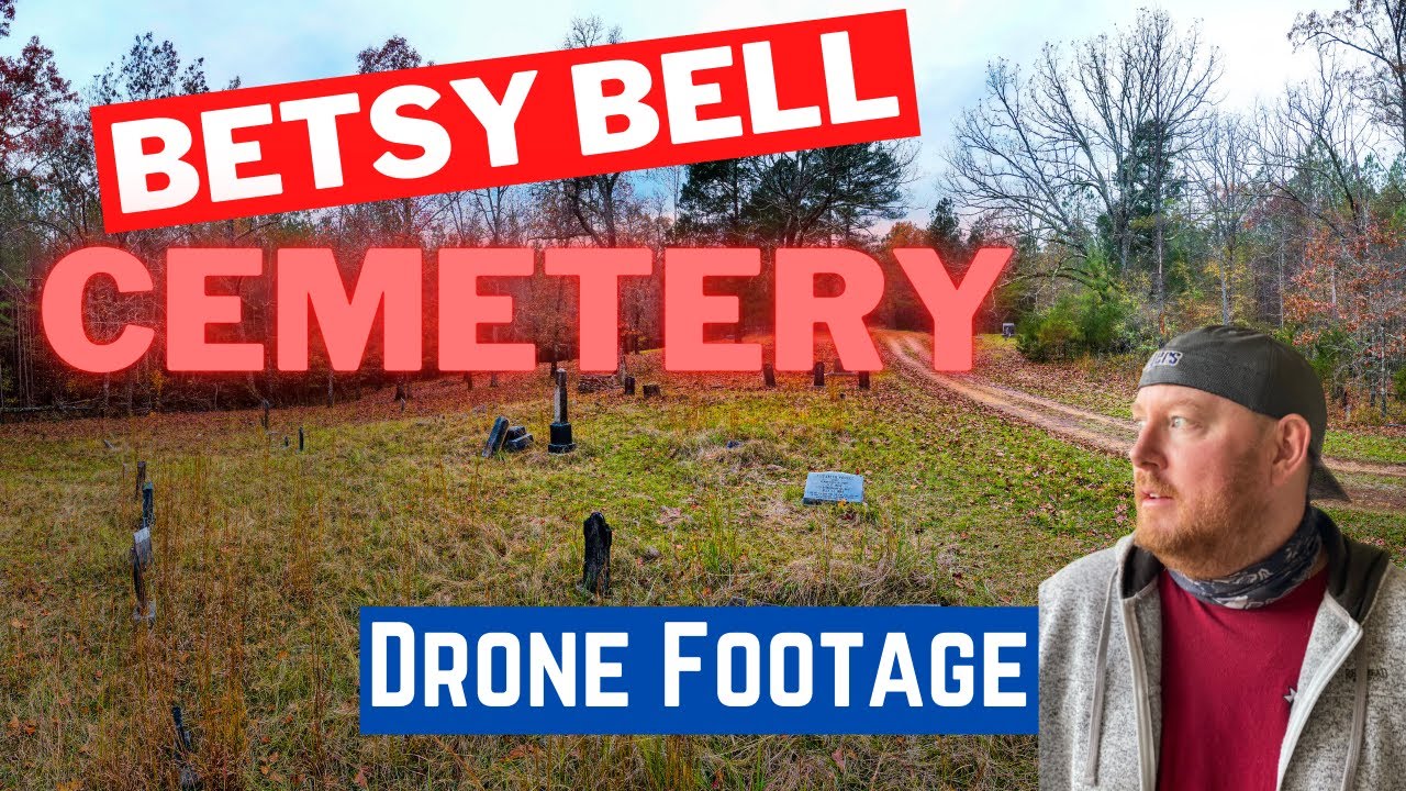 Creepy Aerial Video of Betsy Bell Cemetery - Famous Bell Witch Haunting ...