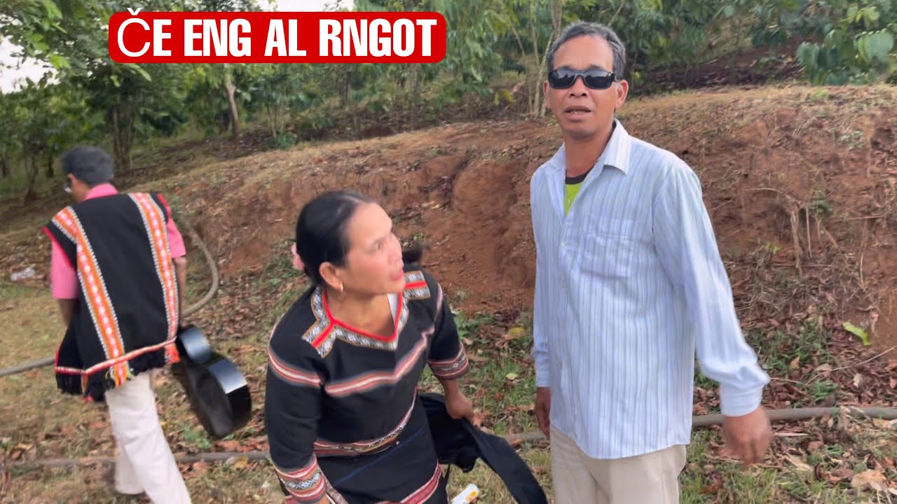 Če gel hol ami thiên hang ayong Kéo plei kluh khlah ia bong@Kuechsiugl  