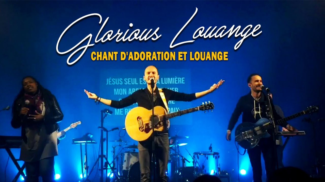 Glorious Louange Chant d'Adoration et Louange Chretienne 2022 🙏 Top