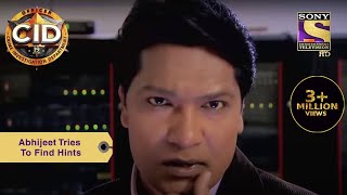 Your Favorite Character | Abhijeet Tries To Find Hints | CID (सीआईडी) | Full Episode