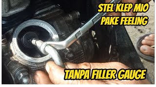 Cara Setting Klep Mio Secara feeling