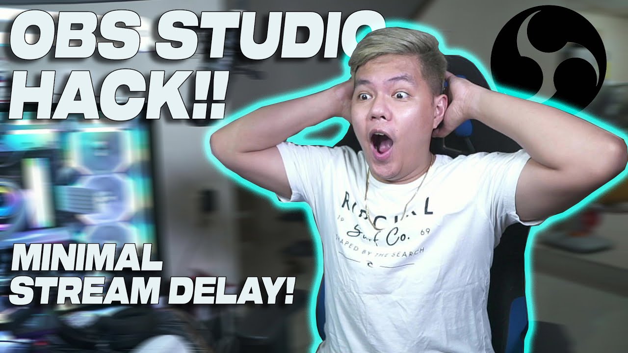 OBS Studio - How To Reduce Delay In Your Live Streaming Without Loosing ...