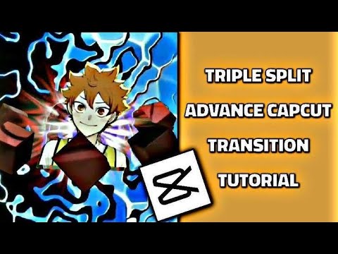 How To Edit | Triple Split Advance CapCut Transition // CAPCUT TRANSITIONS