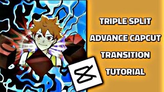 How To Edit | Triple Split Advance CapCut Transition // CAPCUT TRANSITIONS