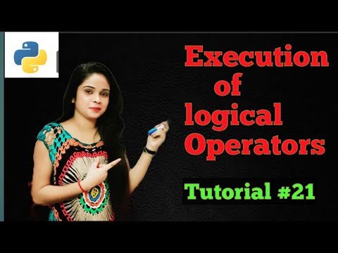 Execution of Logical Operators in Python | | Python in Hindi | | Tutorial #21