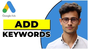 How To Add Keywords To Google Ads (Quick & Easy)