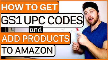 How to get GS1 barcodes for Amazon – Add products with GS1 UPC Codes