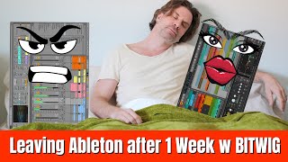 Leaving Ableton for Bitwig after 1 Week??? Have things changed???
