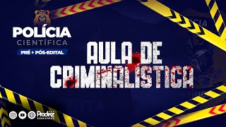 Polícia Científica | Aula de Criminalística Polícia Científica | Aula de Criminalística
