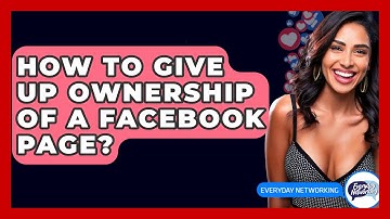 How To Give Up Ownership Of A Facebook Page? - Everyday-Networking
