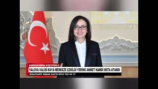 Yalova Vali̇si̇ Kaya Merkeze Çeki̇ldi̇ Yeri̇ne Ahmet Hamdi̇ Usta Atandi