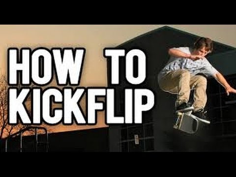 How To Kickflip