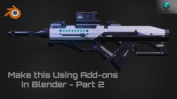 Learn how to create a Sci-Fi Gun Using Add-ons - Blender Tutorial - Part 2
