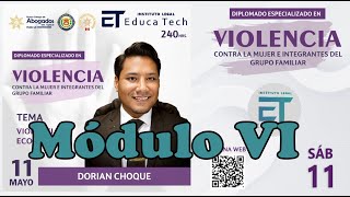 DIPLOMADO EN VIOLENCIA CONTRA LA MUJER E INTEGRANTES DEL GRUPO FAMILIAR MÓDULO VI