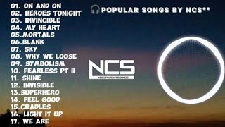 MOST POPULAR SONGS OF NCS || 2024||