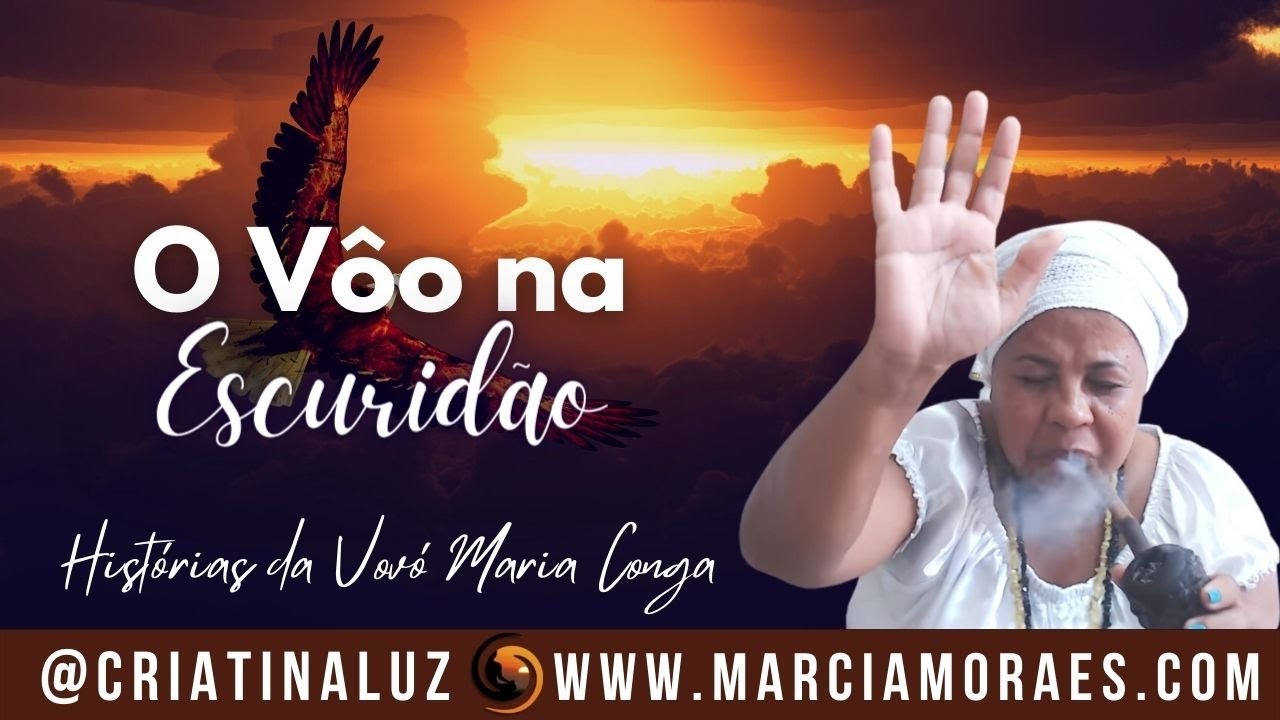 O Vôo na Escuridão | Histórias da Vovó Maria Conga