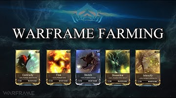 Warframe Farming - Streamline, Continuity, Stretch, Flow & Intensify (Pre-Specters Of The Rail)