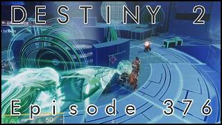 Let's Play Destiny 2 - Episode 376: "Ordnance"