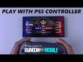 How To Play Rainbow Six Mobile With PS5 Controller