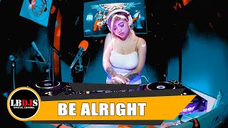 DJ Remix Terbaru - Be Alright Remix Full Bass