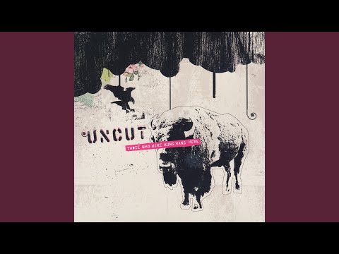 The Uncut — Buried With Friends