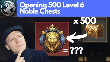 Opening 500 x Noble Chests for Royal Badges 😊 King of Avalon