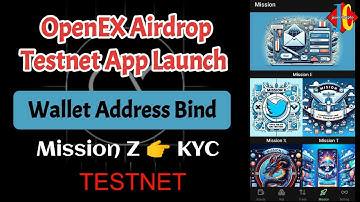 OpenEX Airdrop Testnet App Launch 📱 | OpenEX Withdraw Wallet Address Bind ⛏️ | OpenEX New Update  🚨