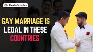 Gay Marriage Is Legal In These Countries | Pride Mantra |