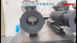 Sytong AM03-35 LRF thermal imaging Scope Shockproof test