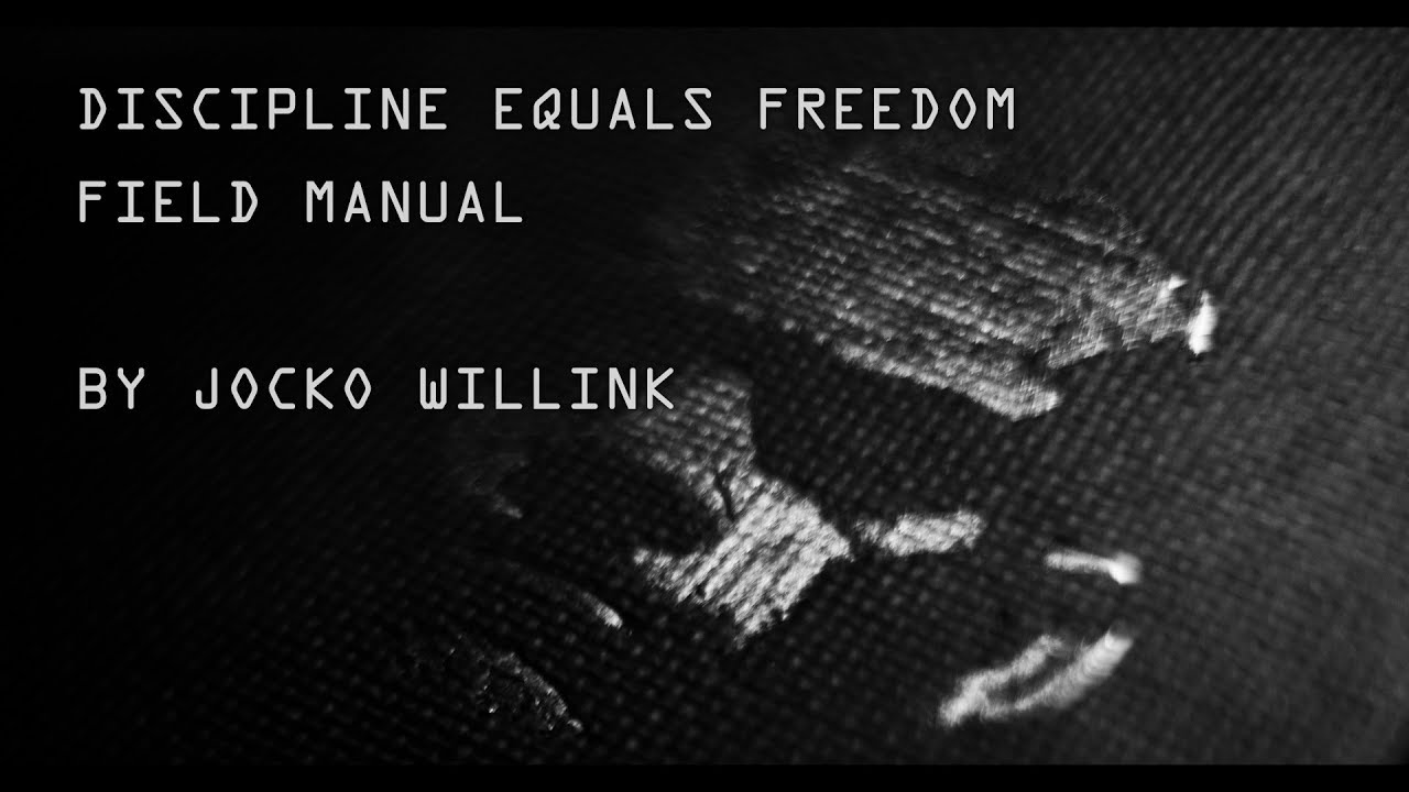 Discipline Equals Freedom Field Manual (Book Trailer), By Jocko Willink