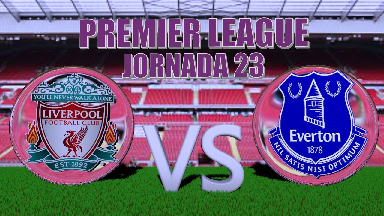 Liverpool vs Everton Premier League Jornada 23 Narracion YouTube