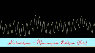 Miniatura del video "Kochadaiyaan - Manamaganin Sathiyam (flute) (Instrumental)"