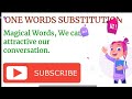 One Words Substitution.