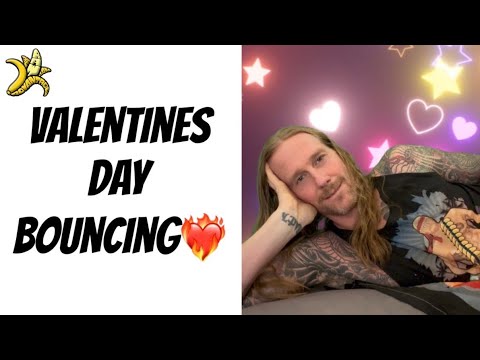The Best Kind of Bouncing for Valentines Day...