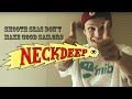 Neck Deep - Smooth Seas Don't Make Good Sailors (Official Montage Video)