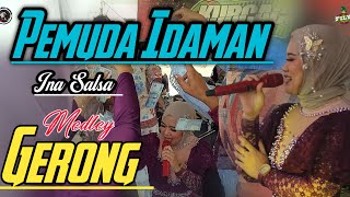 Medley Pemuda Idaman  Gerong Fily Kurcaci  Ina Salsa