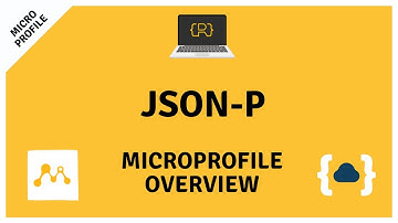 JSON-P (JSON Processing) - Getting Started with MicroProfile