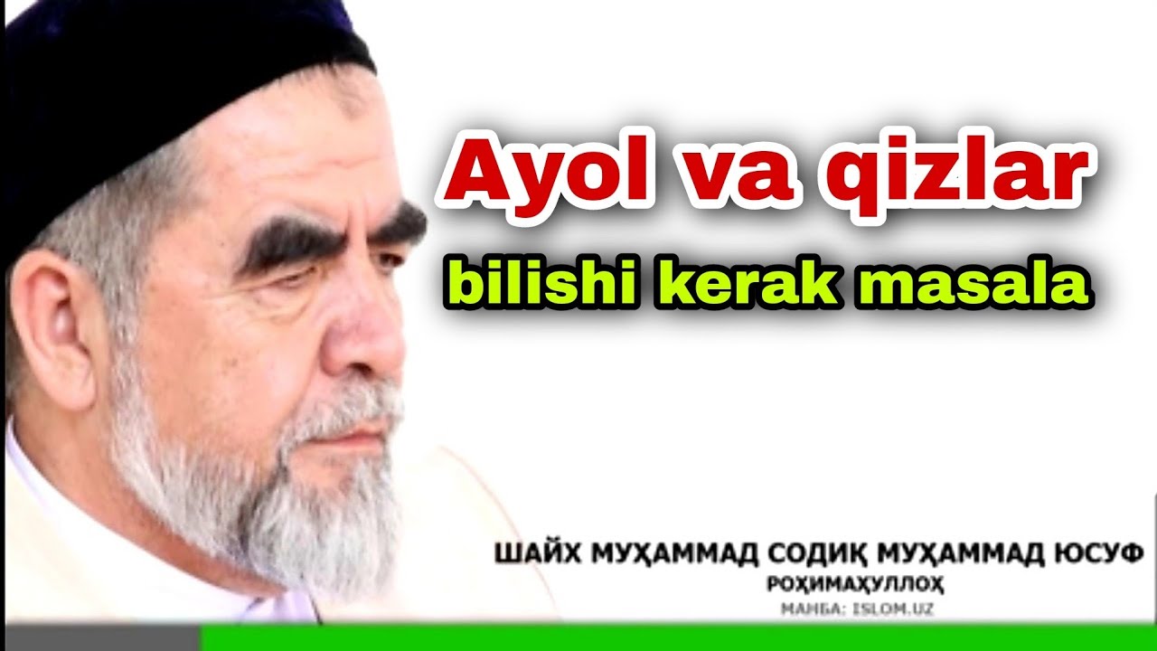 Ayollar va qizlar bilishi shart boʻlgan masala/ Shayx Muxammad Sodiq Muxammad Yusuf @islomuz