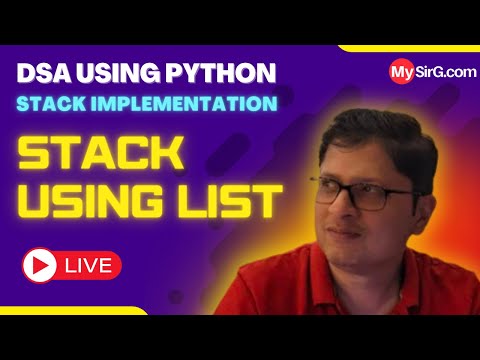 Implementation of Stack  using list | DSA using Python | हिंदी में | MySirG