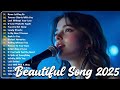 Beautiful Songs 2025 Some Beautiful Love Songs Heartfelt Melodies Love Songs Playlist 2025